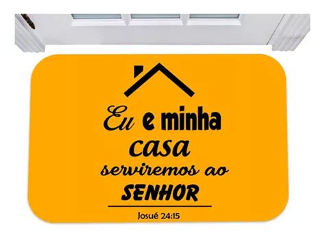 Capacho Eu E Minha Casa Servimos Ao Senhor Tapete 40x60 Parcelamento