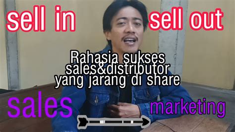 Perbedaan Sales Dan Marketing Sell In Dan Sell Out Youtube