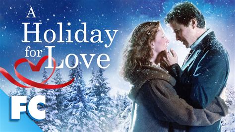 A Holiday For Love Full Movie Christmas Holiday Romantic Comedy