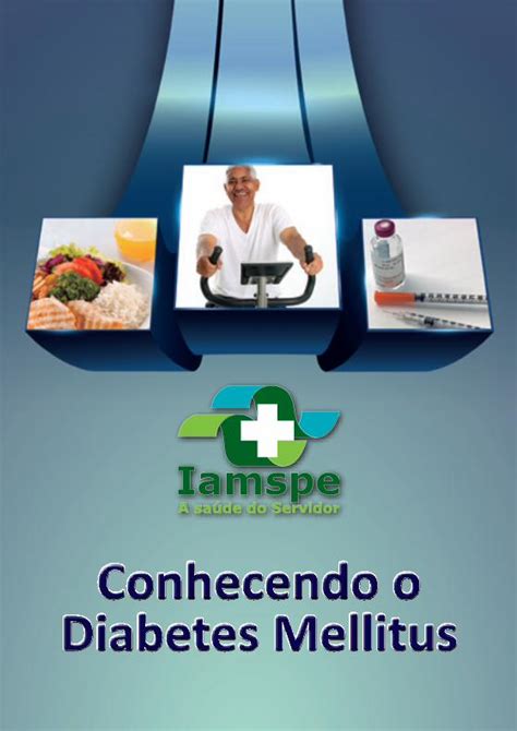 Pdf Conhecendo O Diabetes Mellitus Iamspe A Necessita Ser Tratado