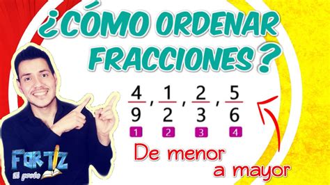 Orden De Fracciones Con Diferente Denominador De Menor A Mayor 😀 Youtube