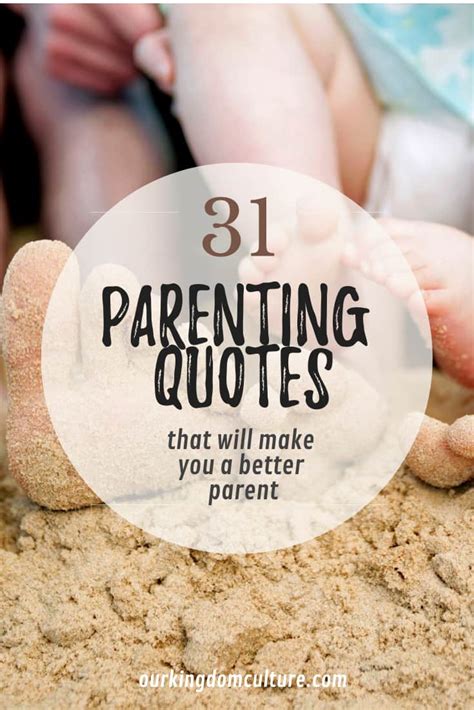 31 Parenting Quotes that will make you a better parent - Our Kingdom ...