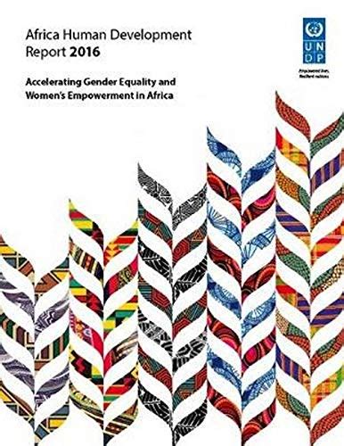 Africa Human Development Report 2016 Accelerating Gender Equality And