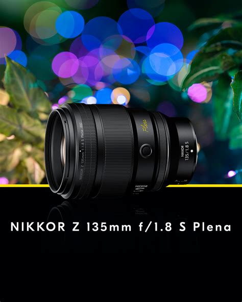 El Nuevo NIKKOR Z 135mm F 1 8 S Plena