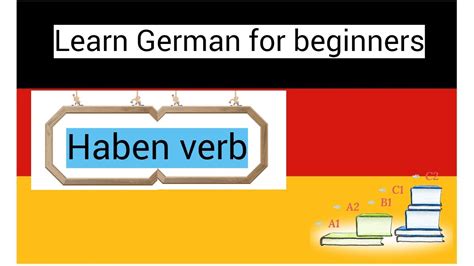 Conjugation Of Verbs In German Language 🇩🇪 Haben Verb Helping Verb