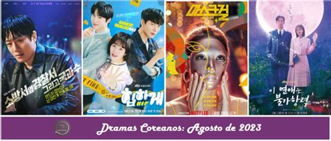 Dramas Coreanos K Dramas Estrenos Agosto Doramacrush