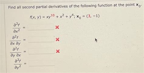 Solved Find All Second Partial Derivatives Of The Following