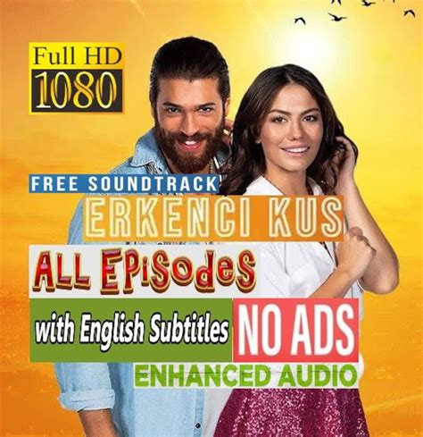 Erkenci Kus Early Bird Can Yaman All Episodes 1080p Full HD English