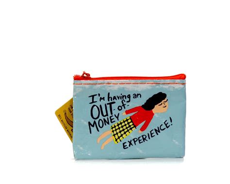 Blue Q Coin Purse "Out of Money Experience" - RENIO & CLARK