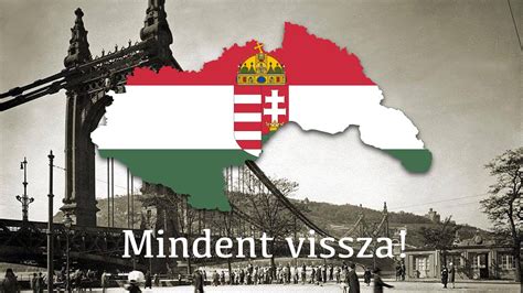 Mindent Vissza Hungarian Patriotic Song YouTube