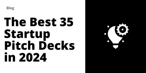 The Best 35 Startup Pitch Decks in 2024