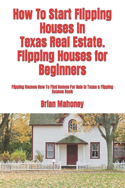 How To Start Flipping Houses In Texas Real Estate Flipping Houses For