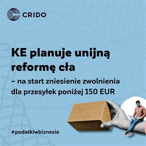 KE planuje unijną reformę cła na start zniesienie zwolnienia dla