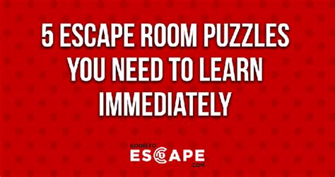 5 Escape Room Puzzles You Need To Learn Immediately Take The Quiz