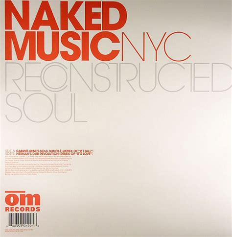 Naked Music Nyc Reconstructed Soul Of Underground Knowledge