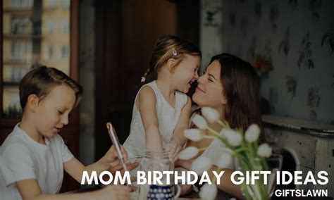 9 Best Mom Birthday Gift Ideas - GiftsLawn