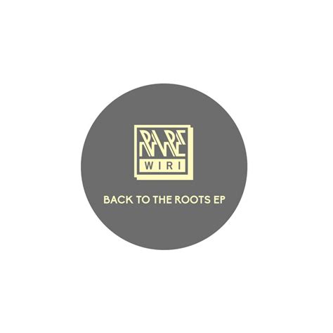 Back to the Roots Ep | Various Artists | Rare Wiri Records