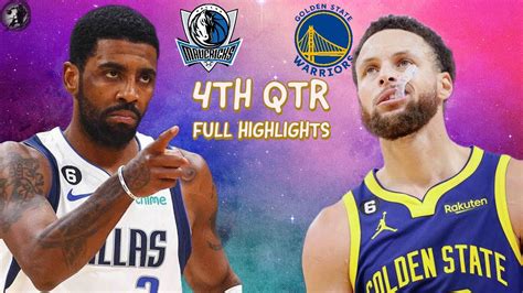 Nba Golden State Warriors Vs Dallas Mavericks Full Highlights Th Qtr