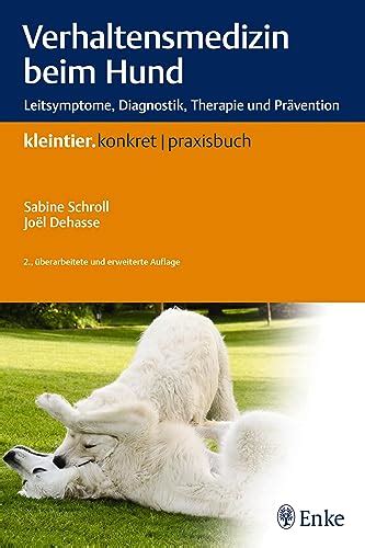 Verhaltensmedizin Beim Hund Leitsymptome Diagnostik Therapie Und