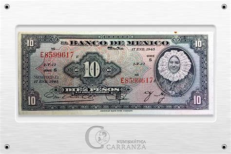 Billetes del Banco de México Numismática Carranza