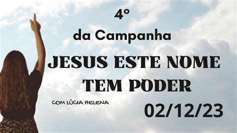 Oração Da Noite 23h 4°dia Da Campanha Jesus Este Nome Tem Poder 02 12