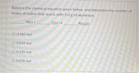 Solved Balance The Chemical Equation Given Below And Chegg