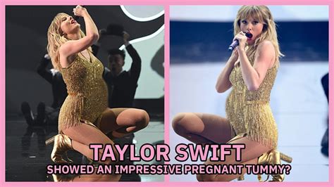 Taylor Swift Showed An Impressive Pregnant Tummy Youtube