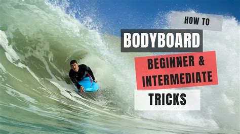 How To Bodyboard Beginner Intermediate Moves Pt Youtube