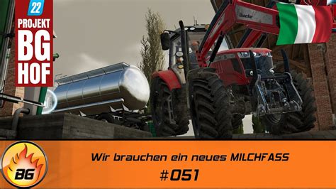 LS22 BG Hof Italia 051 Wir Brauchen Ein Neues MILCHFASS FARMING