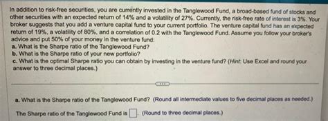 Solved In Addition To Risk Free Securities You Are Chegg