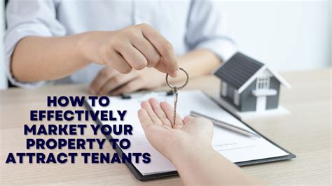 How To Effectively Market Your Property To Attract Tenants