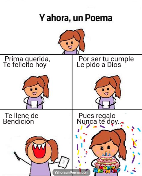 Y Ahora Un Poema De Cumplea Os Prima Querida Te Felicito Hoy Por Ser