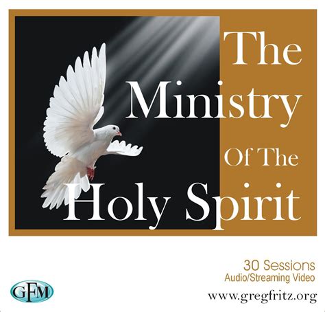 The Ministry of the Holy Spirit MP3s and Streaming Video - Greg Fritz ...