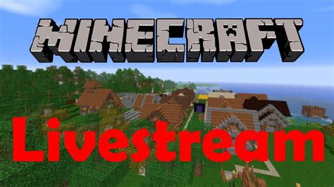 Minecraft Singleplayer Livestream Ein Wenig Streamen Youtube