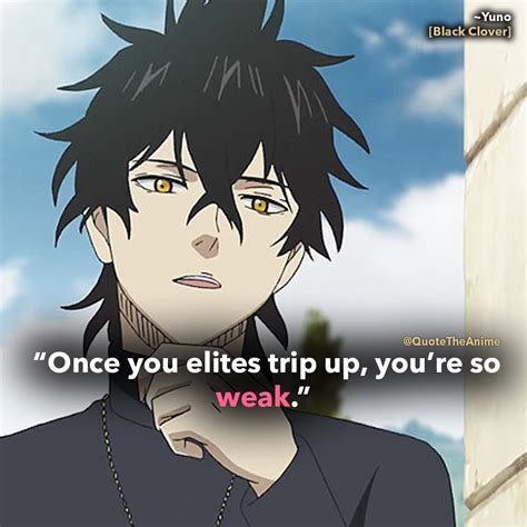 Once You Elites Trip Up Youre So Weak Yuno Black Clover Quotes