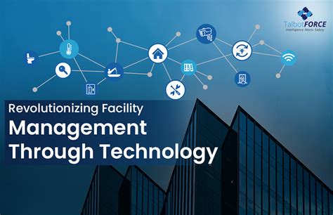 Revolutionizing Facility Management Through Technology