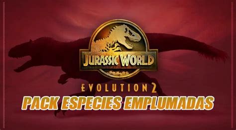 Jurassic World Evolution 2 Para Pc Ps5 Ps4 Xbo Y Xbox Series Xs