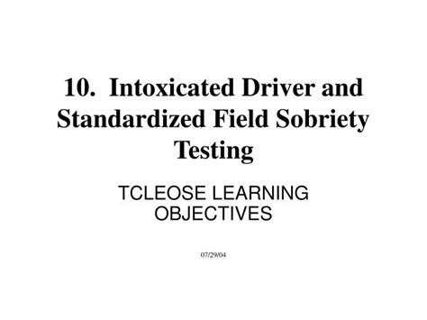 Ppt 10 Intoxicated Driver And Standardized Field Sobriety Testing