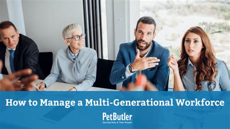 Different Generations At Work How To Make It Work Pet Butler