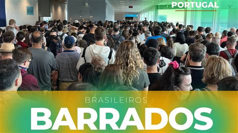 BRASILEIROS BARRADOS NÃO CONSEGUEM ENTRAR EM PORTUGAL FISCALIZAÇÃO