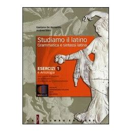 STUDIAMO IL LATINO CORSO DI GRAMMATICA E SINTASI LATINA CON ESPANSIONI