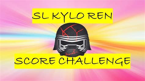 March Score Challenge Supreme Leader Kylo Ren S Youtube