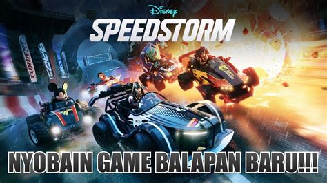 Nyobain Game Balapan Baru Dari Gameloft Disney Speedstorm Indonesia