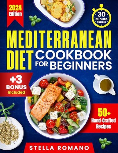 Mediterranean Diet Cookbook For Beginners A Quick And Easy Guide To Creating Nutrient Rich