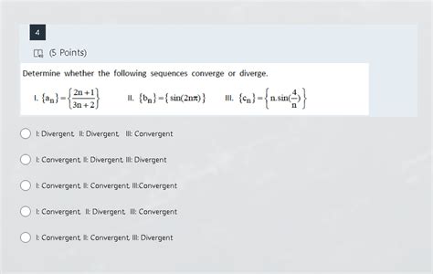 Solved Determine Whether The Following Sequences Converge Or Chegg