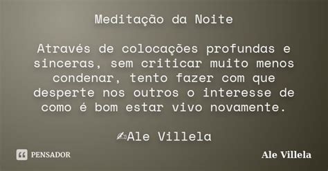 Meditação Da Noite Através De Ale Villela Pensador