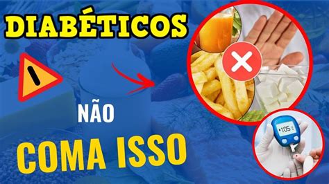 O Que Diabetico NÃO Pode Comer Alimentos Para Diabeticos CORRETOS Para