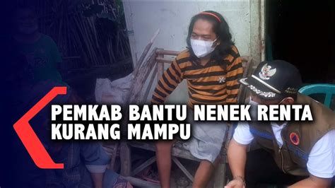 Pemkab Pemalang Bantu Nenek Renta Kurang Mampu YouTube