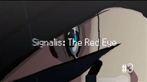 Signalis The Red Eye Part 3 YouTube