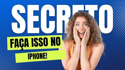 Truques Escondidos No Seu Iphone Que Voc Nao Conhece Em Youtube